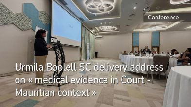 Pathological and Forensicd Associaition Urmila Boolell SC delivery address on « medical evidence in Court - Mauritian context »